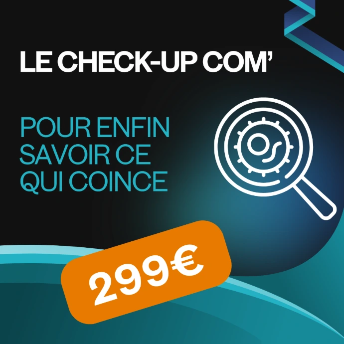 Check-up Com’ — diagnostic de communication pour identifier les priorités d’action